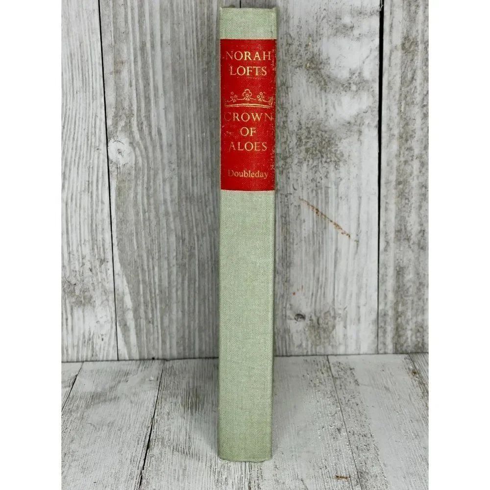 Crown of Aloes by Norah Lofts Hardcover Book 1974